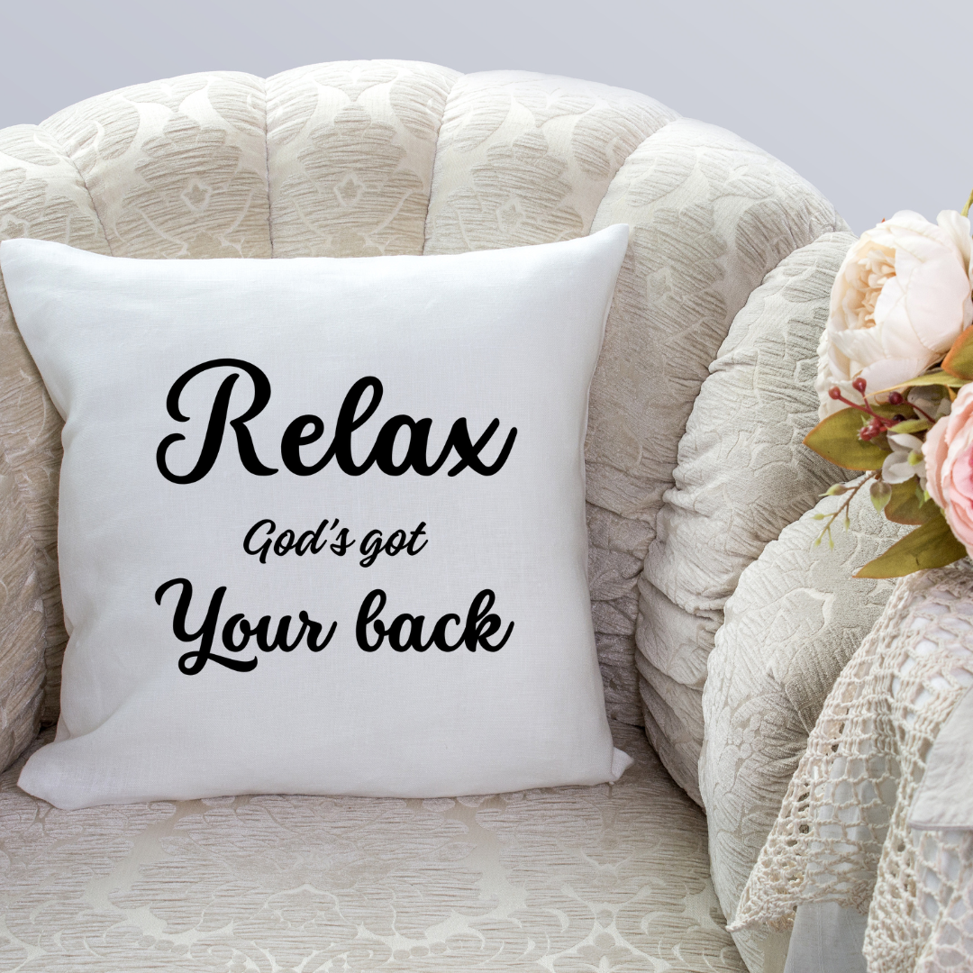 Relax God's Got your Back Pillowcase